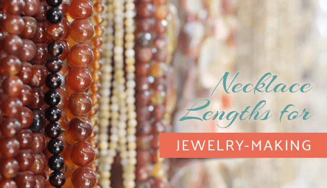 Necklace Lengths for Jewelry-Making – The Bead Traders